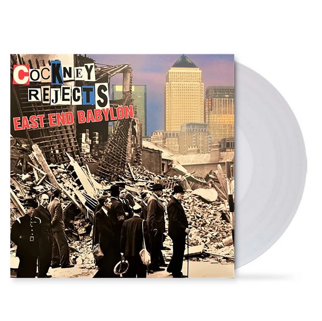 Cockney Rejects - East End Babylon Cockney Rejects - East End Babylon