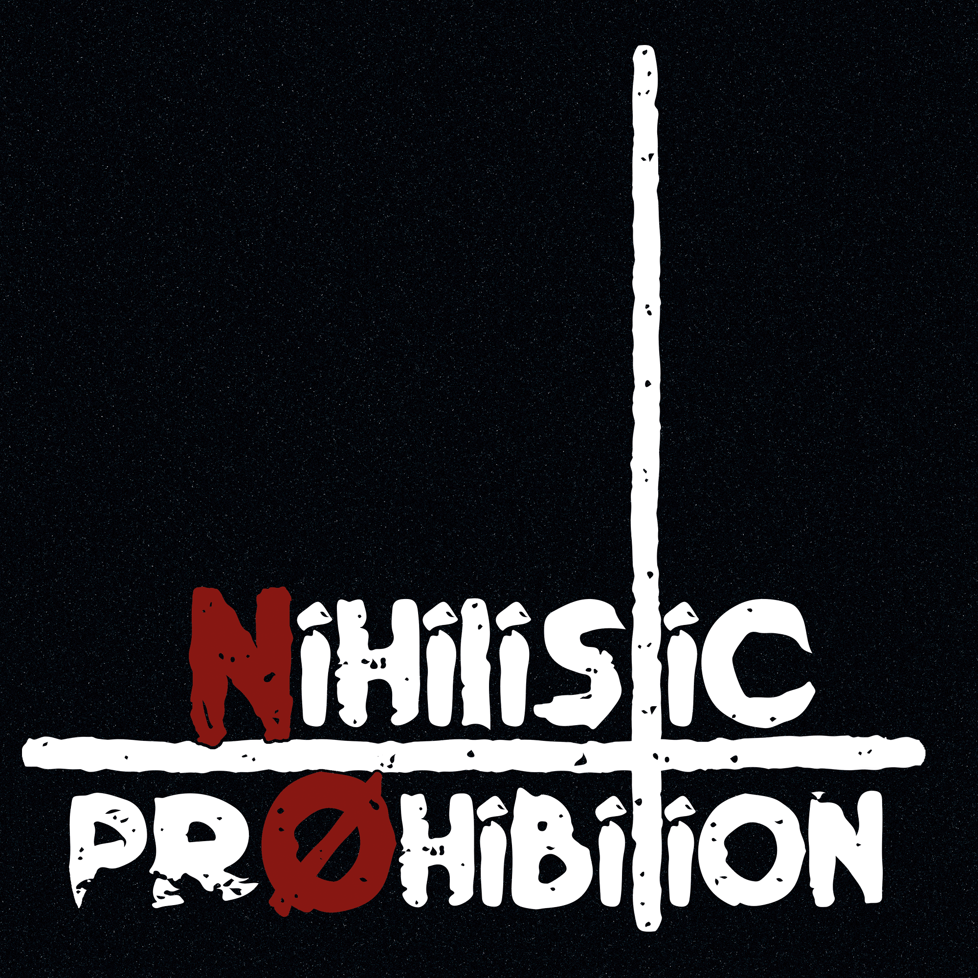Nihilistic Prohibition (2024)