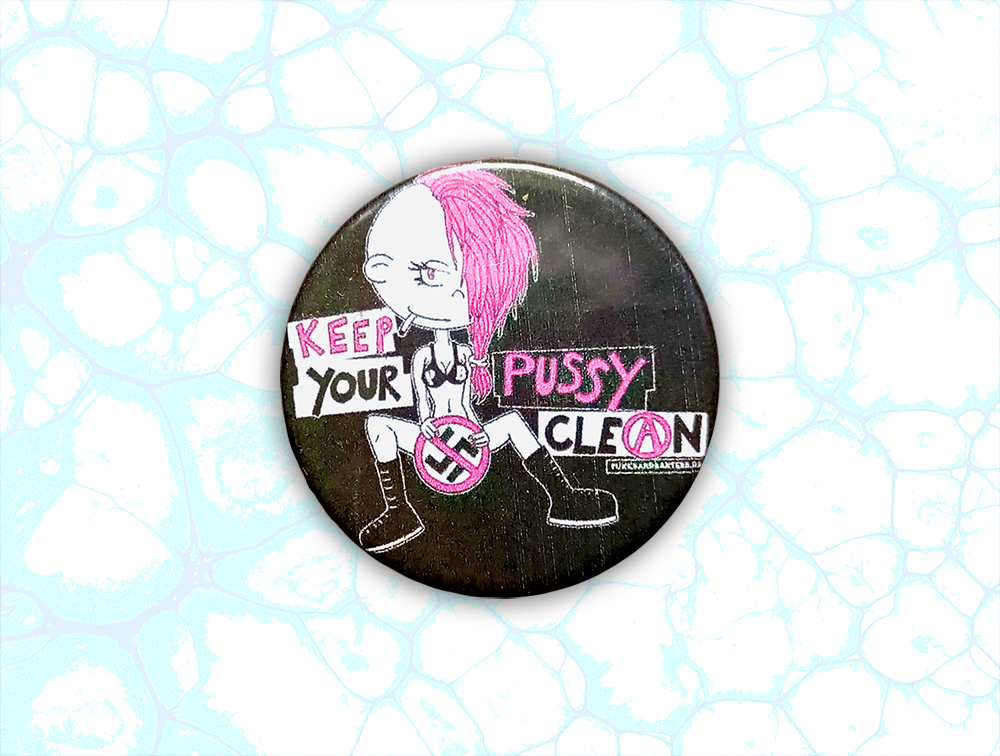 Button: Keep your PUSSY/WILLIE/GENITAILS clean