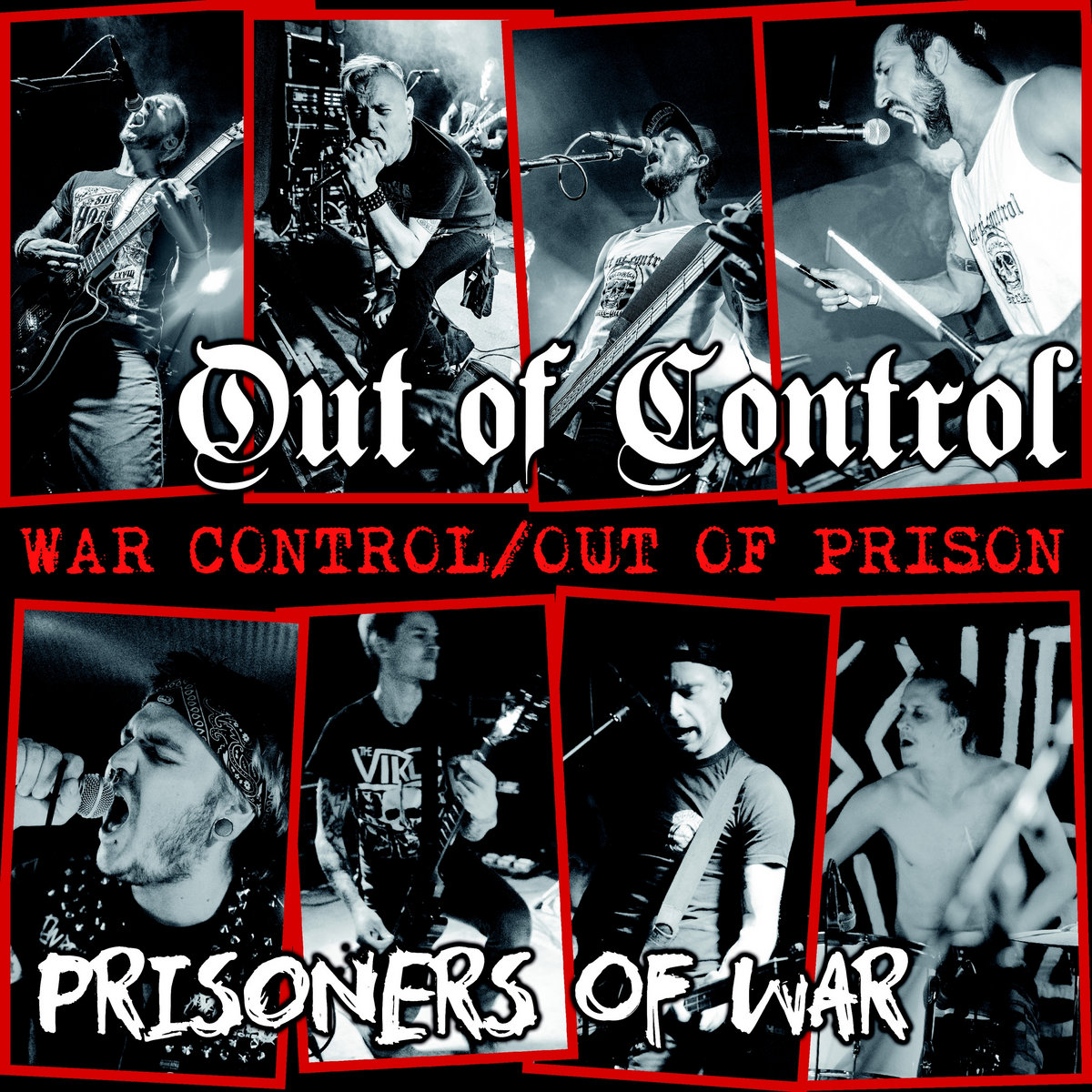 Out of Control / Prisoners of War - War control/Out of prison