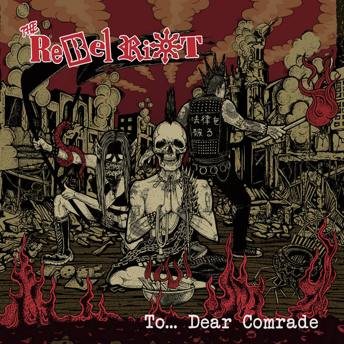 The Rebel Riot - To... Dear Comrade (2024) CD
